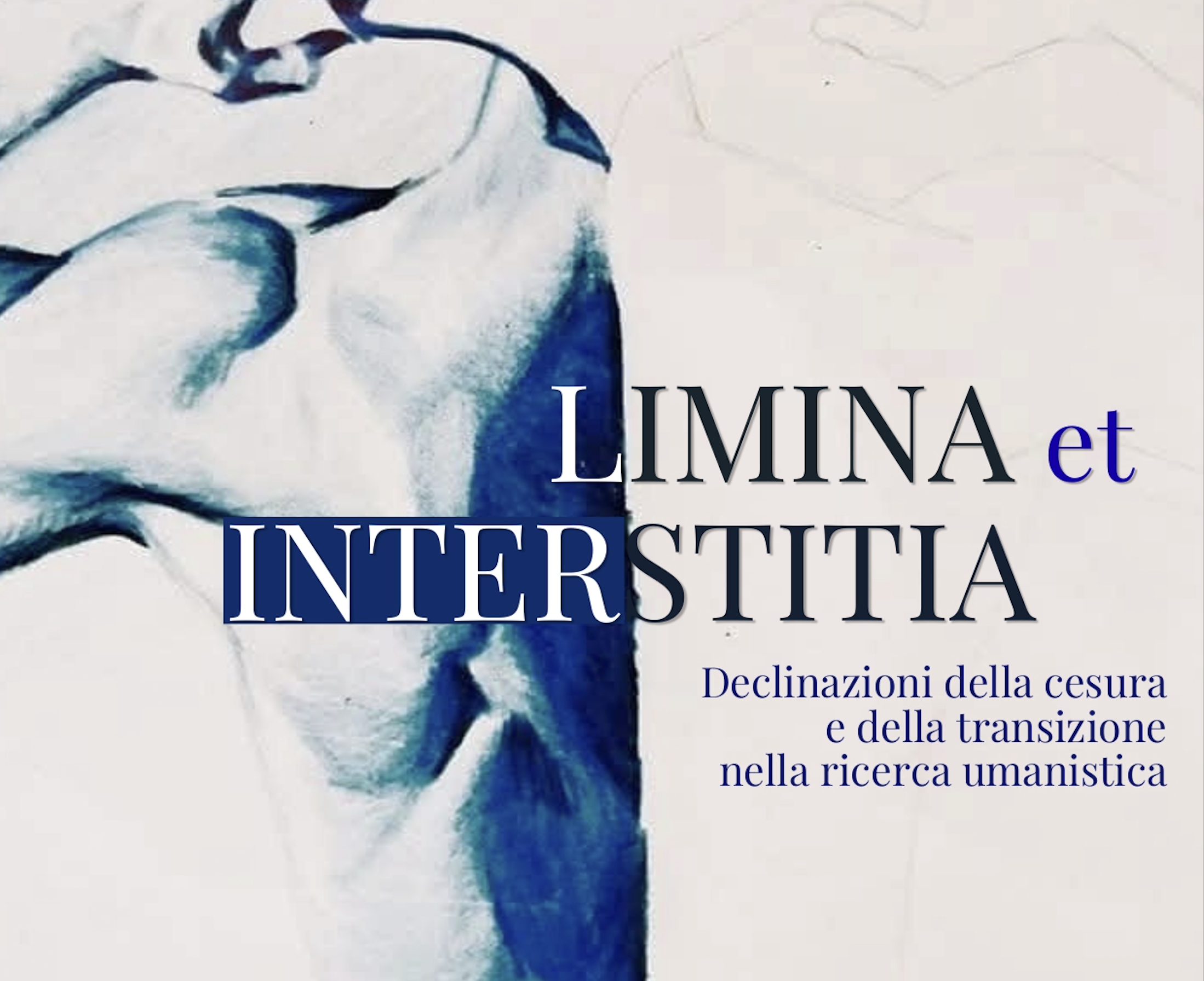 Cfp Convegno dottorale "Limina et interstitia. Declinazioni della cesura e della transizione nella ricerca umanistica"